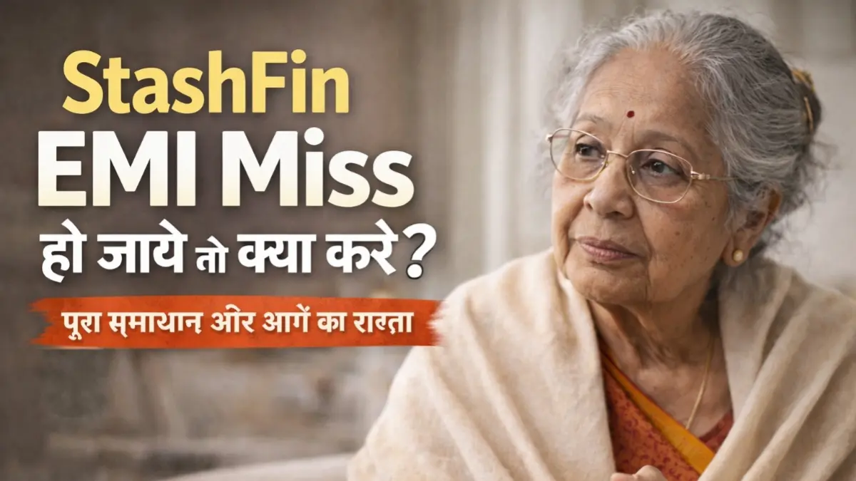 StashFin EMI Miss Ho Jaye To Kya Kare